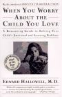 When you worry about the child you love book cover